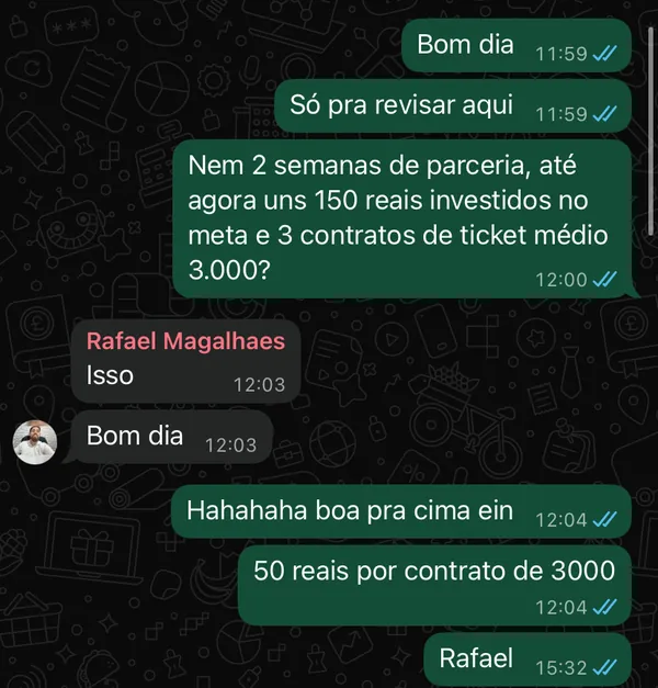 Cliente confirmando que em menos de 2 semanas, com R$ 150 investidos, fechou 3 contratos de ticket médio R$ 3 mil